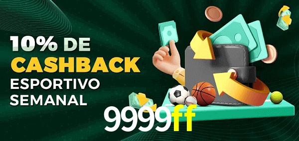 10% de bônus de cashback na 9999ff